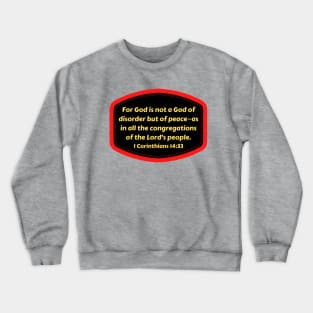 Bible Verse 1 Corinthians 14:33 Crewneck Sweatshirt